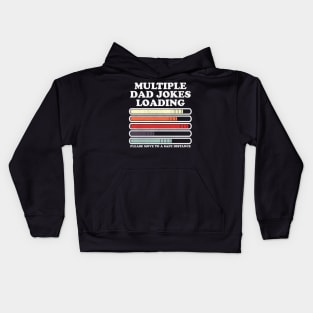 Dad Joke Loading Funny Multiple Warning Kids Hoodie